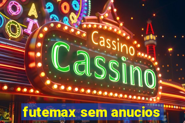 futemax sem anucios